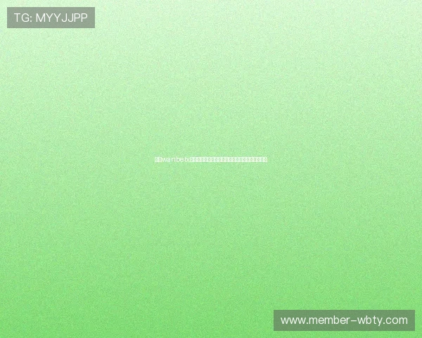 万博wanbetx手机版支持多种支付方式方便快捷快速存取款体验